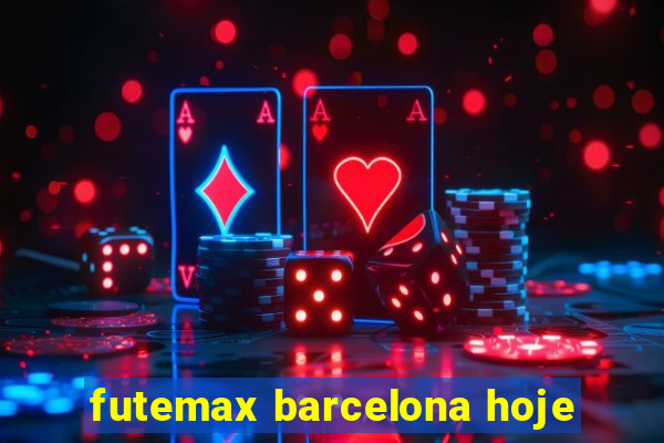 futemax barcelona hoje